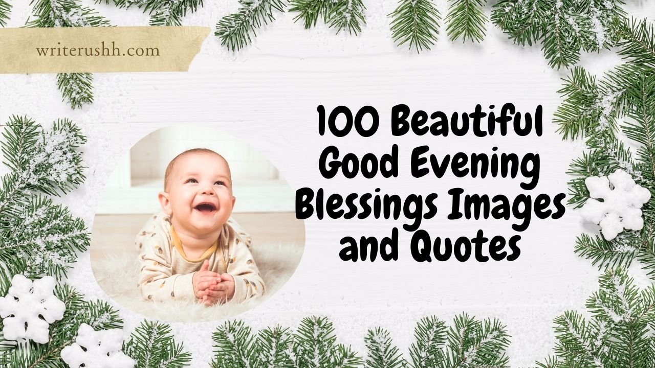 100 Beautiful Good Evening Blessings Images and Quotes
