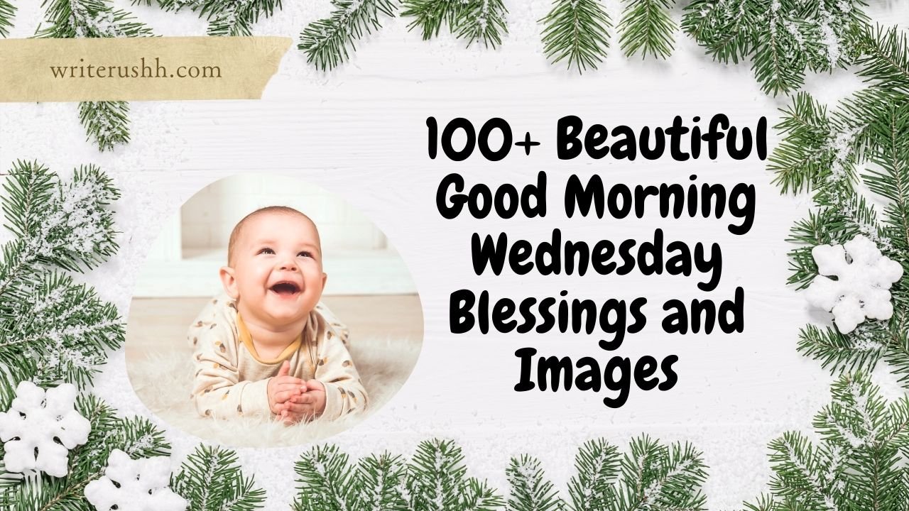 100+ Beautiful Good Morning Wednesday Blessings and Images