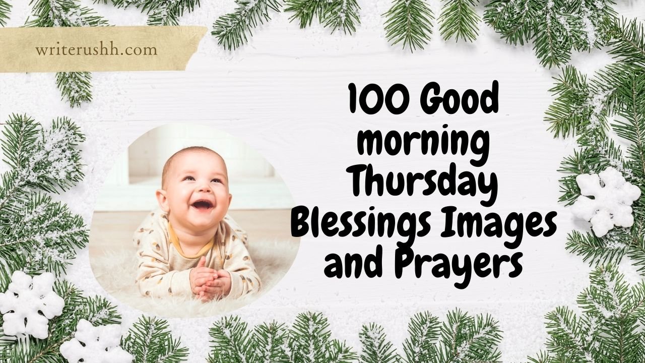 100 Good morning Thursday Blessings Images and Prayers