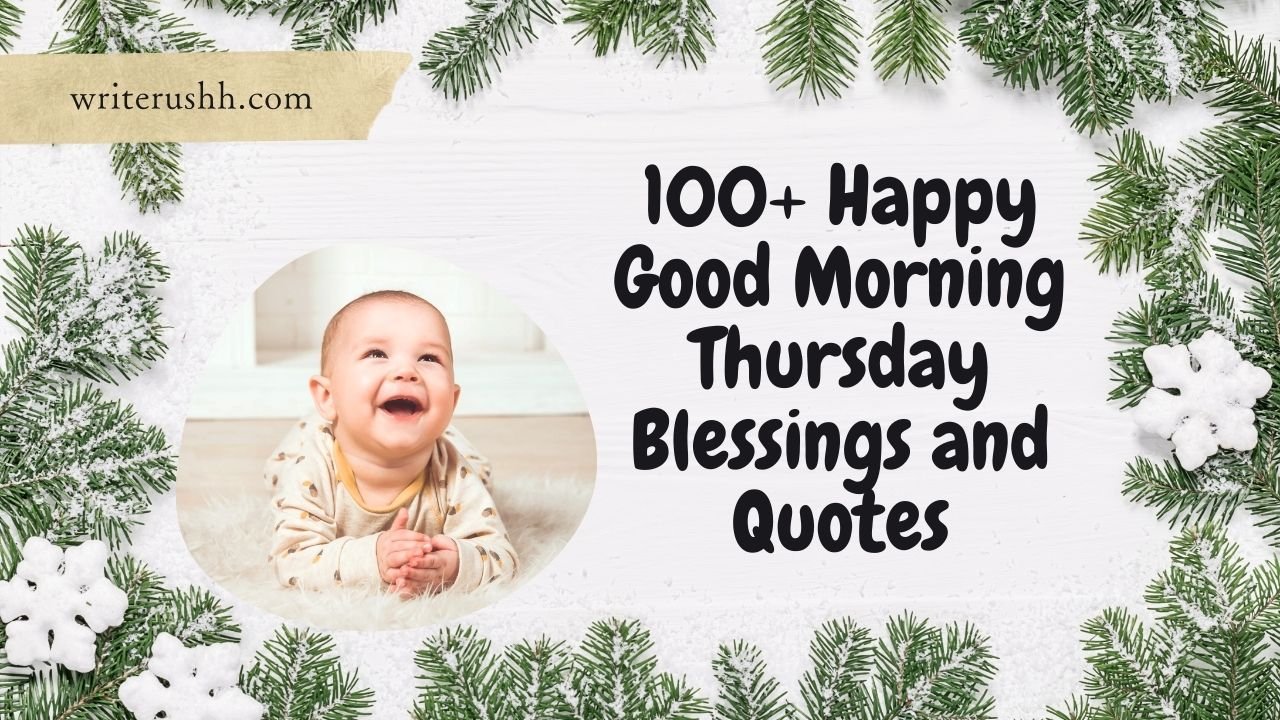 100+ Happy Good Morning Thursday Blessings and Quotes