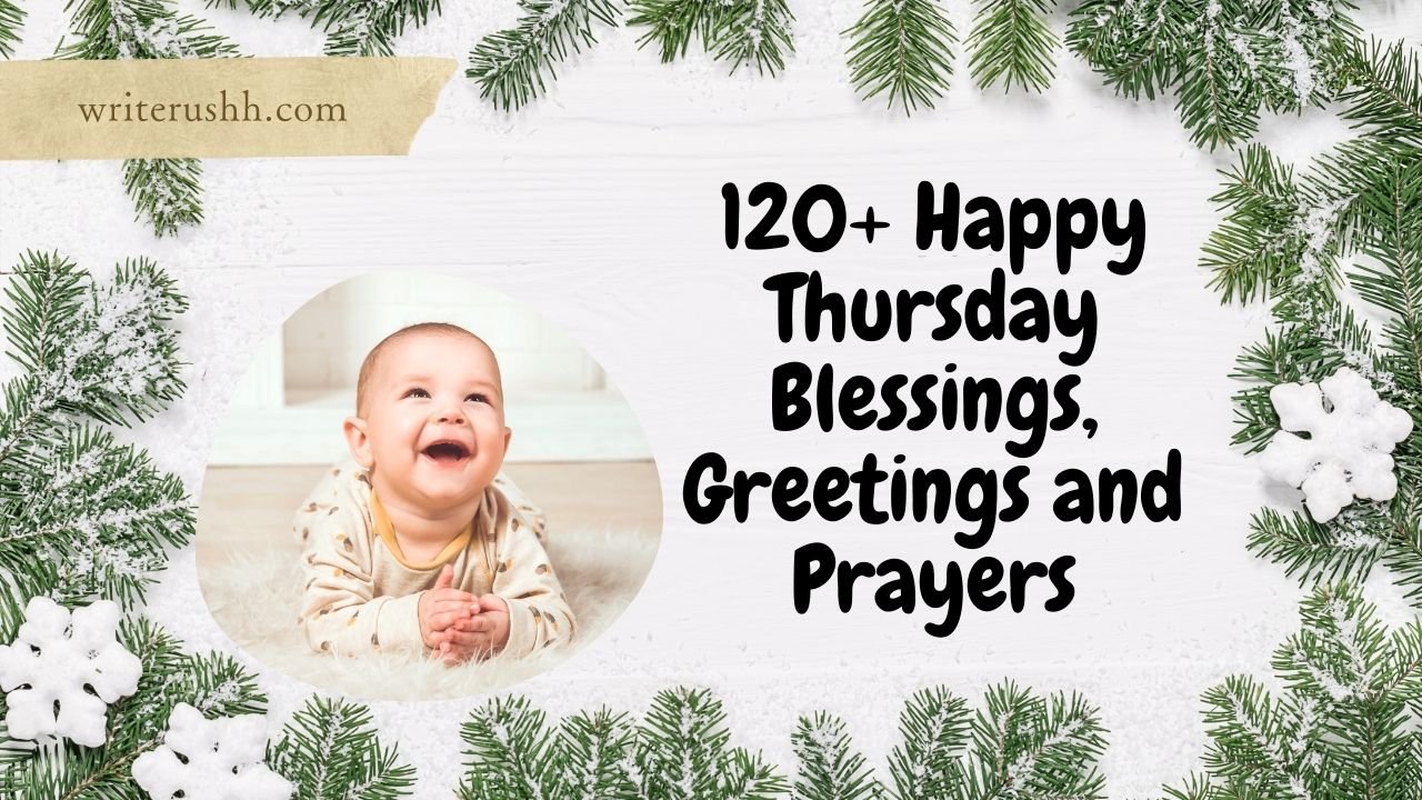 120+ Happy Thursday Blessings, Greetings and Prayers