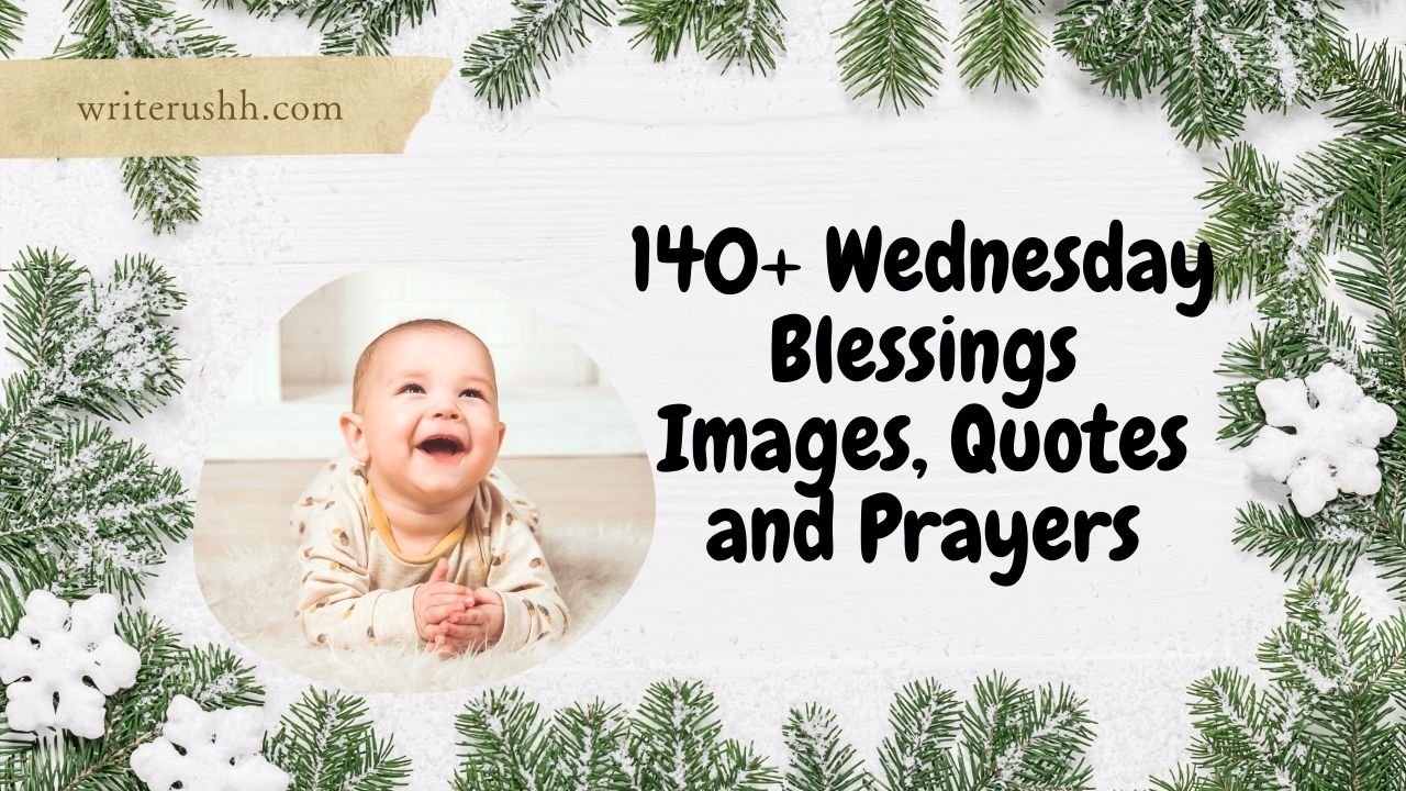 140+ Wednesday Blessings Images, Quotes and Prayers