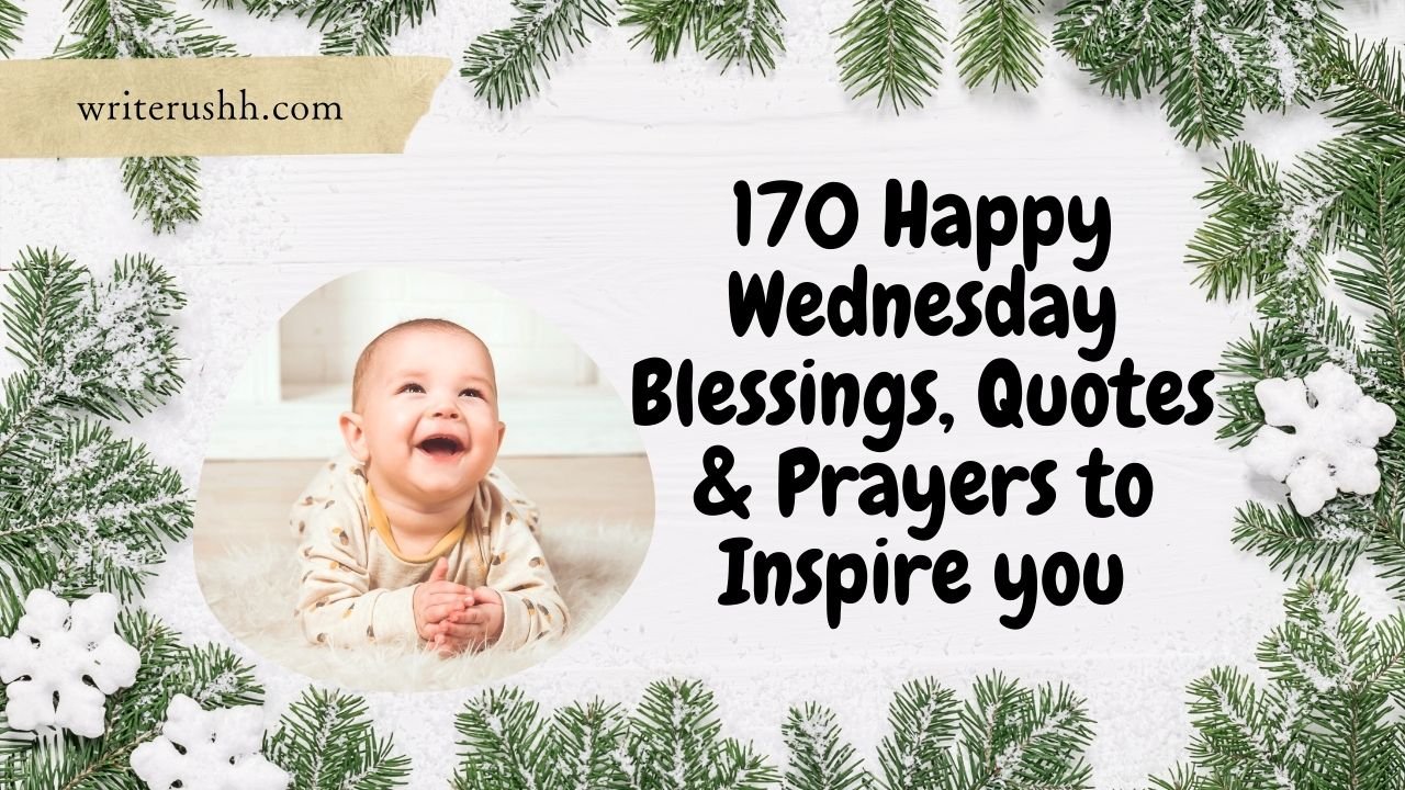170 Happy Wednesday Blessings, Quotes \u0026 Prayers to Inspire you, image size:1280x720