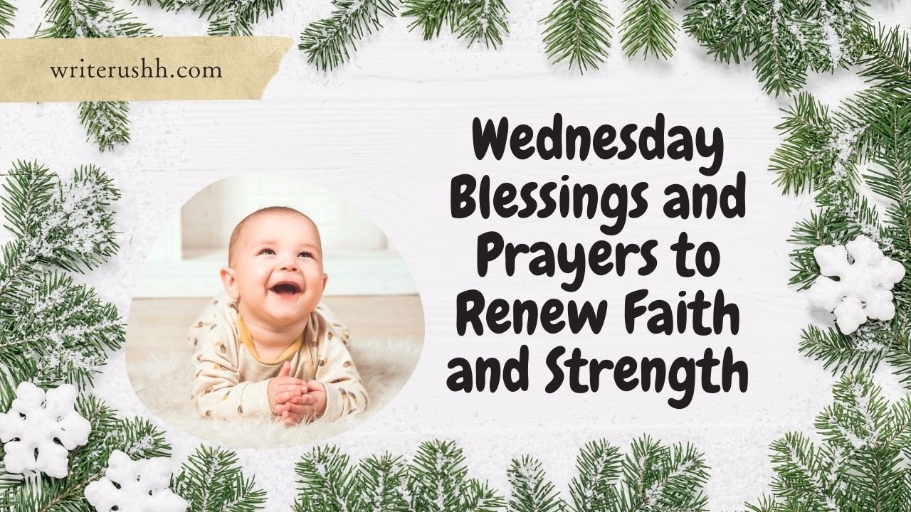 Wednesday Blessings and Prayers to Renew Faith and Strength