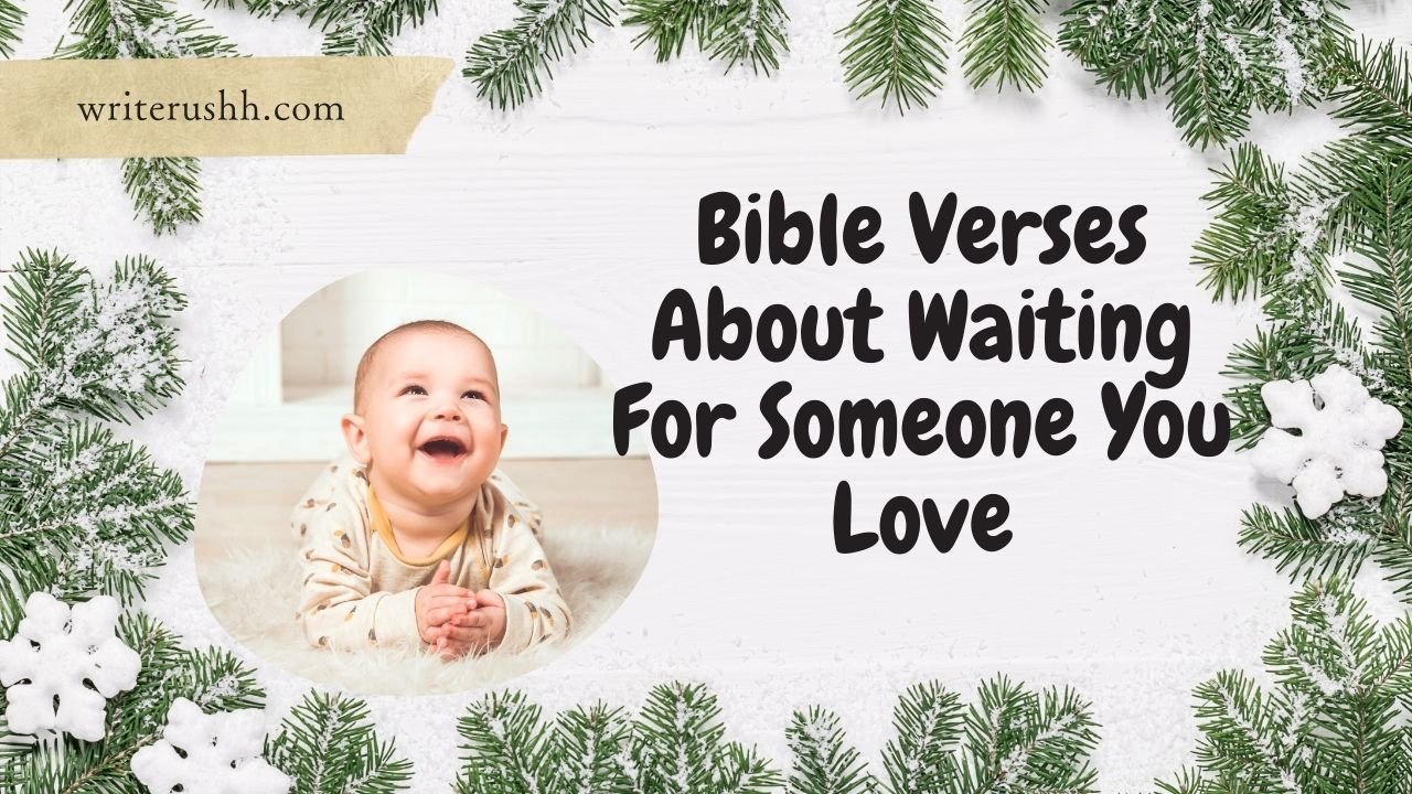 Bible Verses About Waiting For Someone You Love