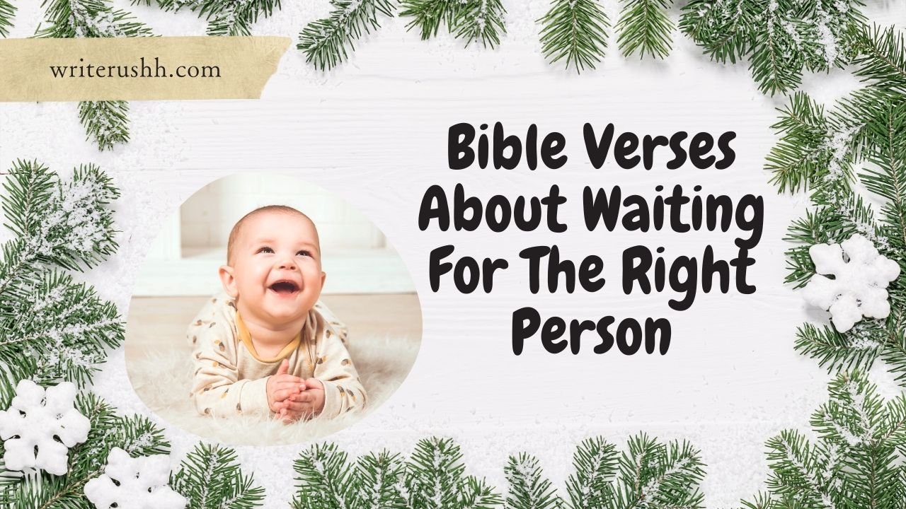 Bible Verses About Waiting For The Right Person
