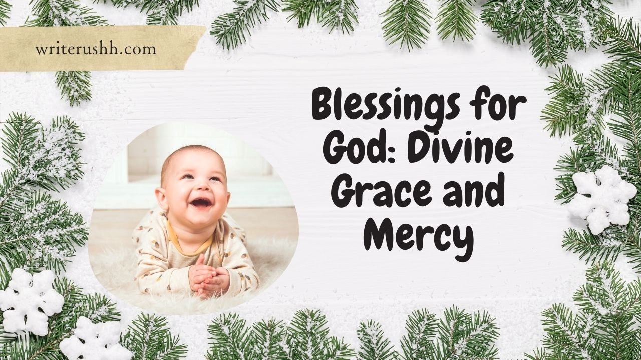 Blessings for God: Divine Grace and Mercy