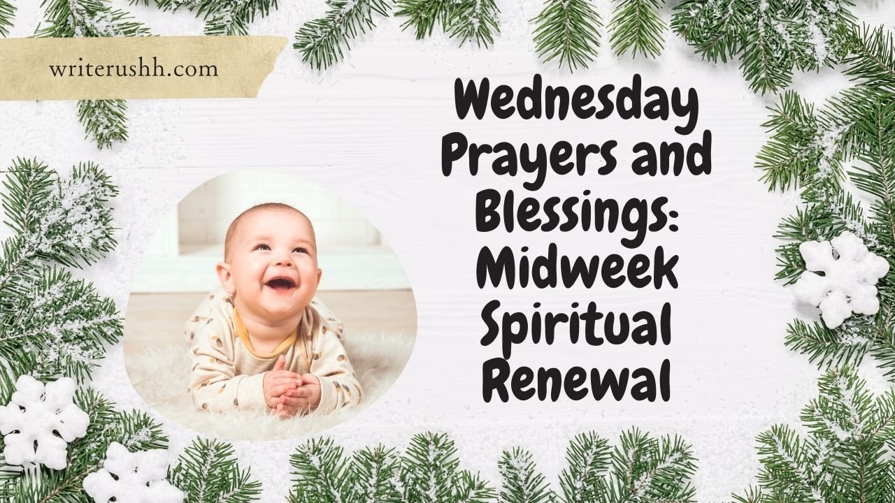 Wednesday Prayers and Blessings: Midweek Spiritual Renewal