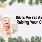 Bible Verses About Raising Your Child