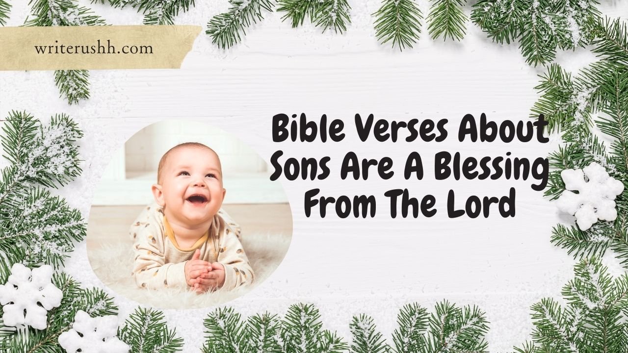 Bible Verses About Sons Are A Blessing From The Lord