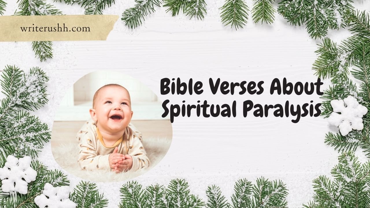 Bible Verses About Spiritual Paralysis