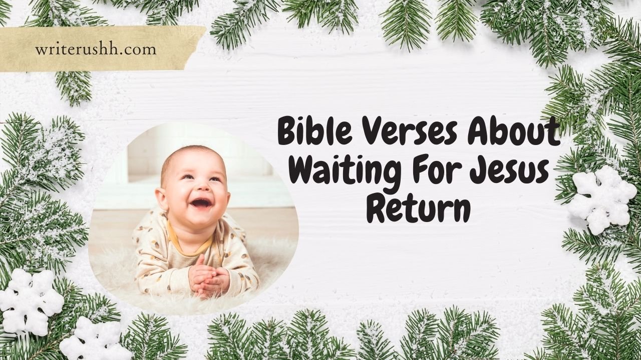 Bible Verses About Waiting For Jesus Return