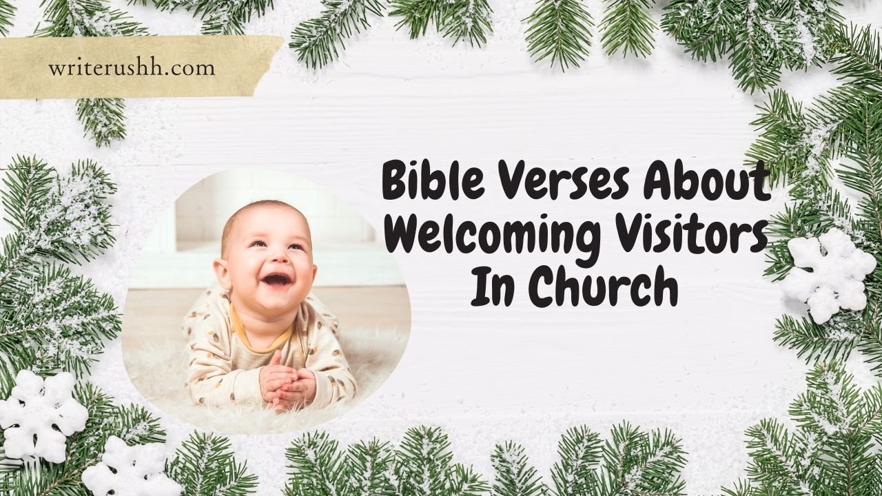 Bible Verses About Welcoming Visitors In Church